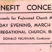 Benefit Concert, proceeds for Federated Church Music, Thursday Evening, March 27, 1941, Congregational Church, Greenland [N.H.] Donald Vaughan, conductor [ticket]